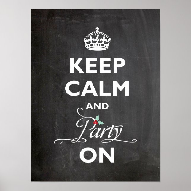 Keep Calm And Party On Royal Crown Custom Poster (Front)