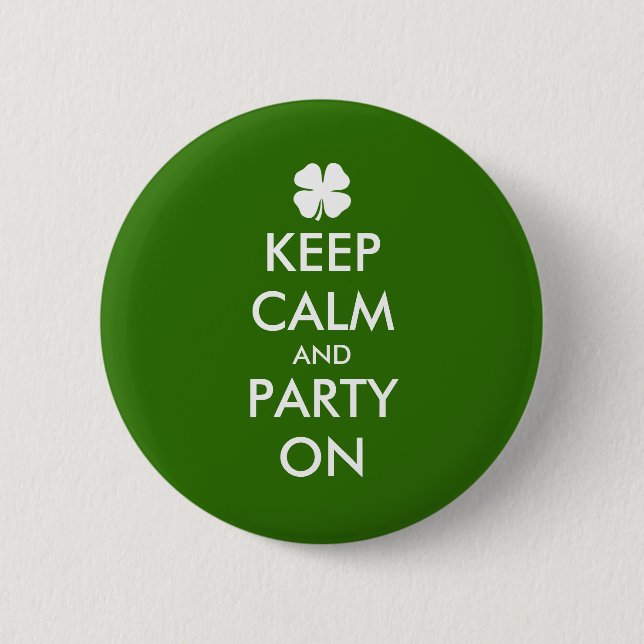 Keep calm and party on St Patricks Day party badge (Front)