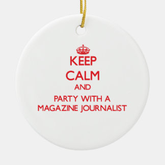 Keep Calm and Party With a Magazine Journalist Ceramic Tree Decoration