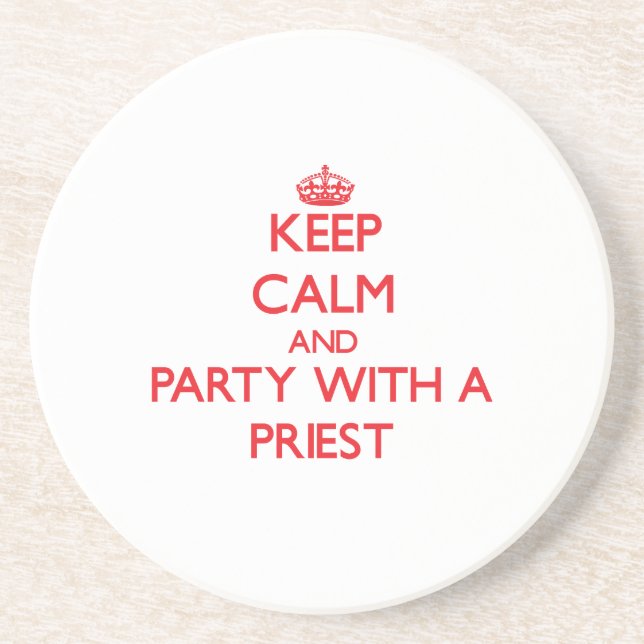 Keep Calm and Party With a Priest Coaster (Front)