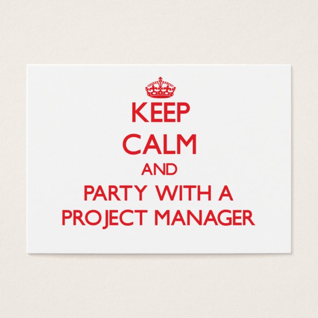 Keep Calm and Party With a Project Manager (Front)