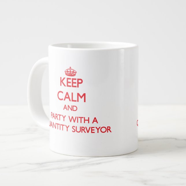 Keep Calm and Party With a Quantity Surveyor Large Coffee Mug (Front Left)