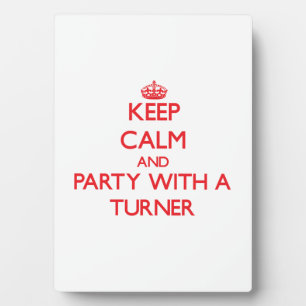 Keep Calm and Party With a Turner Plaque