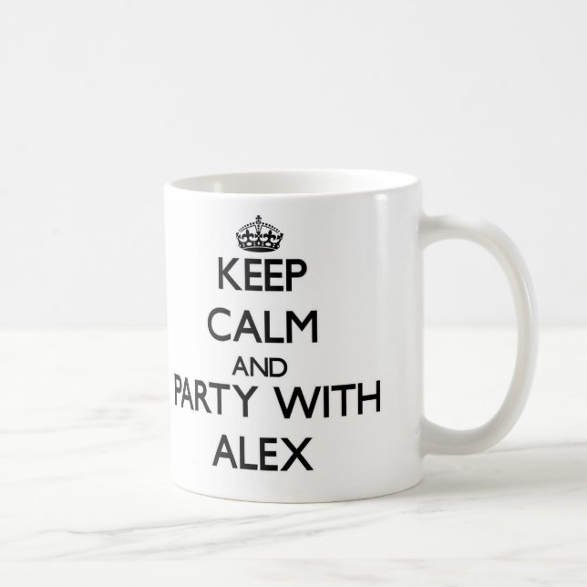 Keep Calm and Party with Alex Coffee Mug (Right)