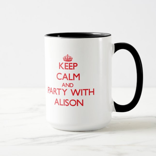 Keep Calm and Party with Alison Mug (Right)