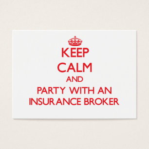 Keep Calm and Party With an Insurance Broker