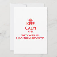 Keep Calm and Party With an Insurance Underwriter