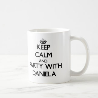Keep Calm and party with Daniela Coffee Mug