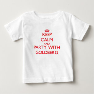 Keep calm and Party with Goldberg Baby T-Shirt