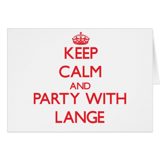 Keep calm and Party with Lange (Front Horizontal)