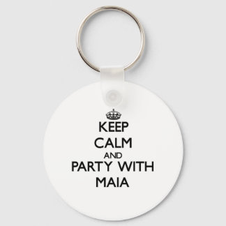 Keep Calm and party with Maia Key Ring