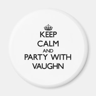 Keep Calm and Party with Vaughn Magnet