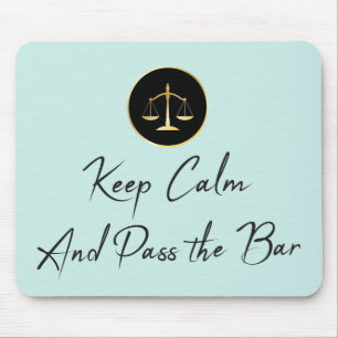 Keep Calm And Pass the Bar Exam Mouse Mat