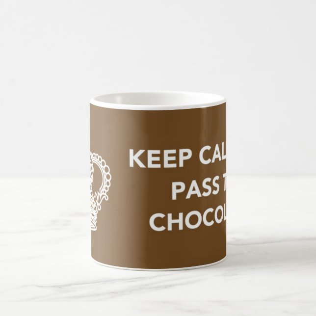 Keep Calm and Pass the Chocolate Coffee Mug (Center)