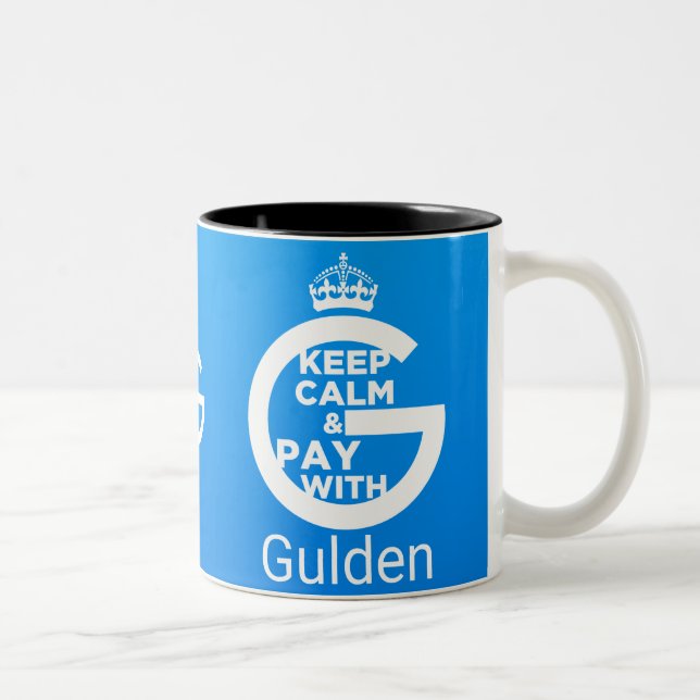 Keep Calm and Pay With Gulden Two-Tone Coffee Mug (Right)