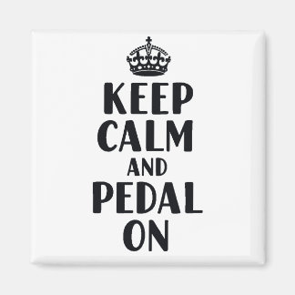 Keep Calm and Pedal On Magnet