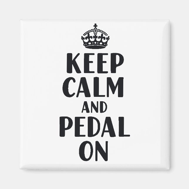 Keep Calm and Pedal On Magnet (Front)