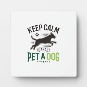 Keep Calm and Pet a Dog Vintage Engraving Design_1 Plaque