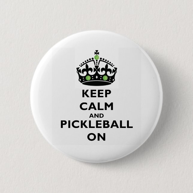 Keep Calm and Pickleball On 6 Cm Round Badge (Front)