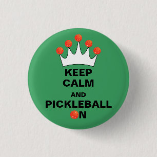 Keep Calm and Pickleball On, Pickleball Crown 3 Cm Round Badge