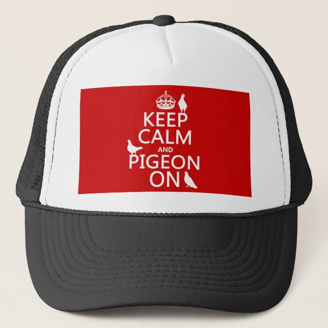Keep Calm and Pigeon On - all colours Trucker Hat (Front)