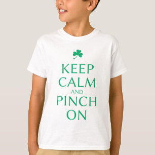 Keep Calm and Pinch On St. Patty's Day Saying T-Shirt