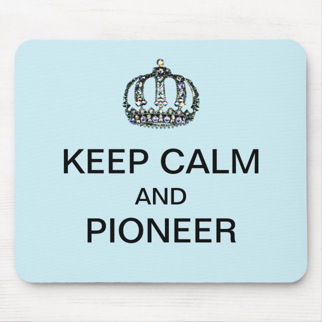 KEEP CALM AND PIONEER  MOUSE MAT (Front)