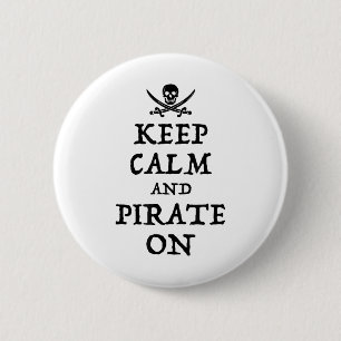 Keep Calm And Pirate On Funny Talk Like A Pirate D 6 Cm Round Badge