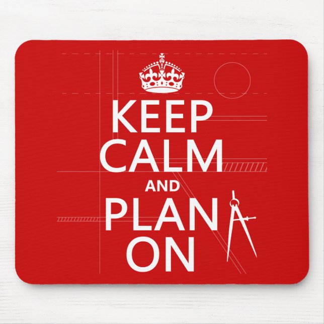 Keep Calm and Plan On (in any colour) Mouse Mat (Front)