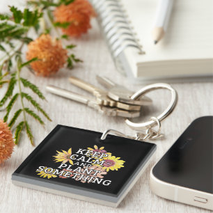 Keep Calm and Plant Something - Gardener Key Ring