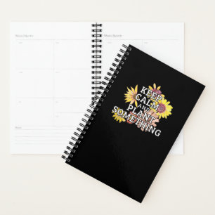 Keep Calm and Plant Something - Gardener Planner