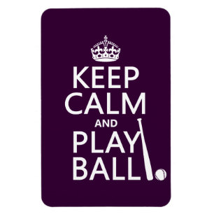 Keep Calm and Play Ball (baseball) (any colour) Magnet