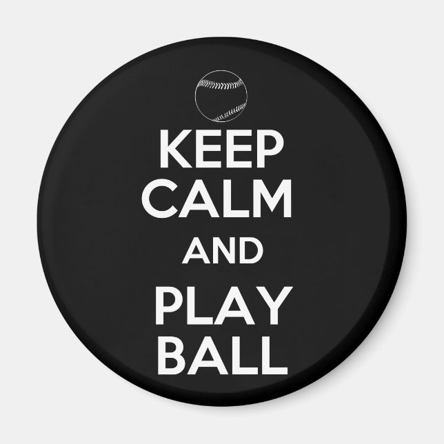 Keep Calm and Play Ball Magnet (Front)