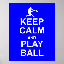 Keep Calm and Play Ball Print or poster