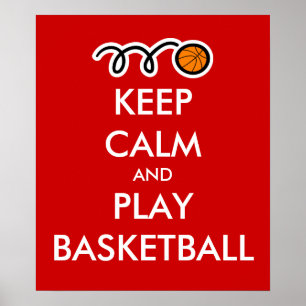 Keep calm and play basketball   Fun Sports Poster