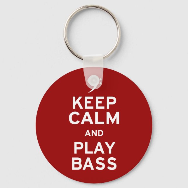 Keep Calm and Play Bass Key Ring (Front)