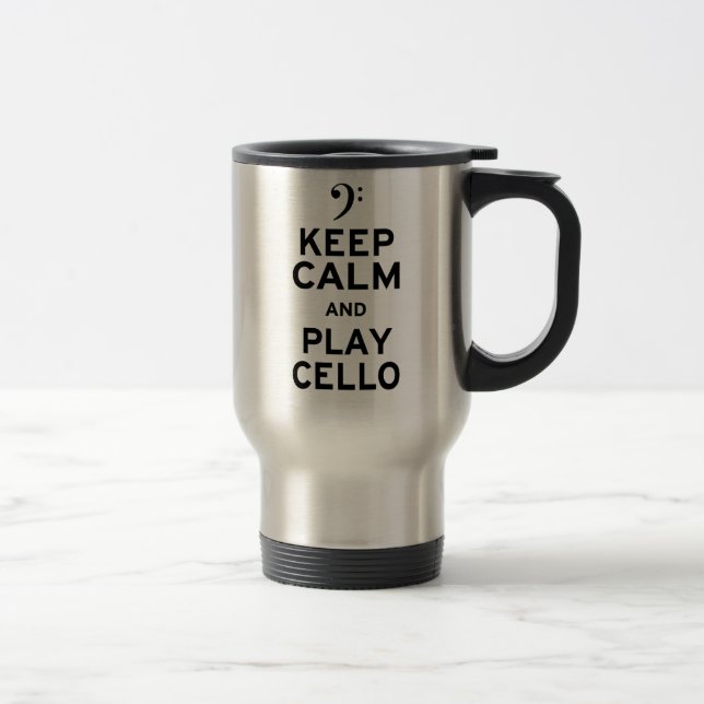 Keep Calm and Play Cello Travel Mug (Right)