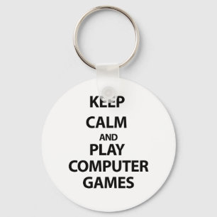 Keep Calm and Play Computer Games Key Ring