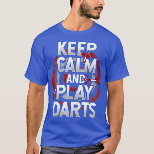Keep Calm And Play Darts Dart-Throwing Bullseye T-Shirt