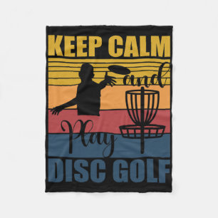 Keep Calm And Play Disc Golf For A Frisbee Golf Fa Fleece Blanket
