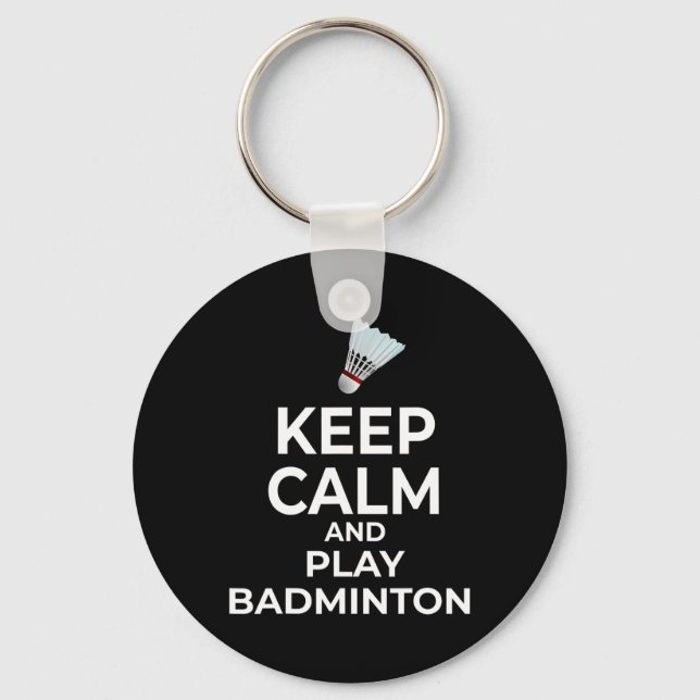 Keep Calm And Play Dminton Gift  Key Ring (Front)