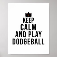 keep calm and play dodgeball