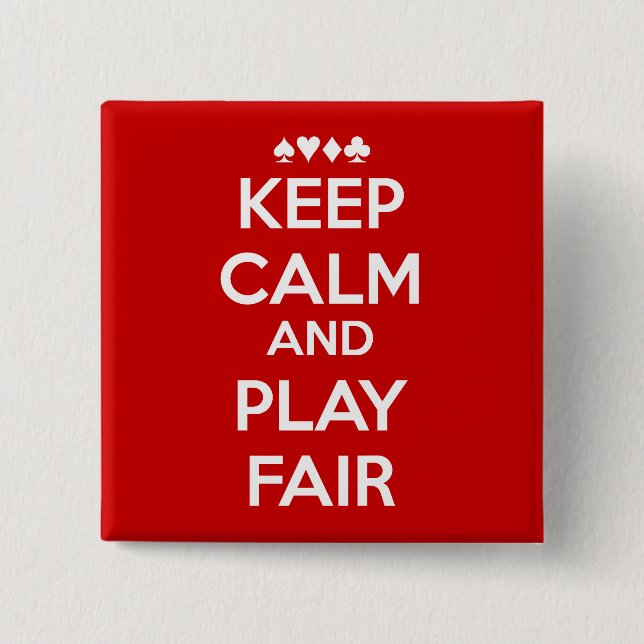 Keep Calm And Play Fair 15 Cm Square Badge (Front)