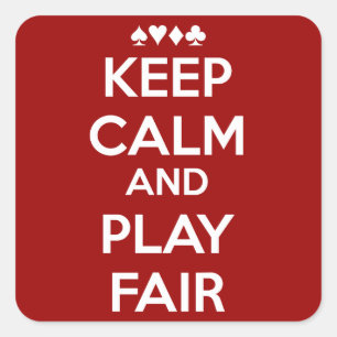 Keep Calm And Play Fair Square Sticker