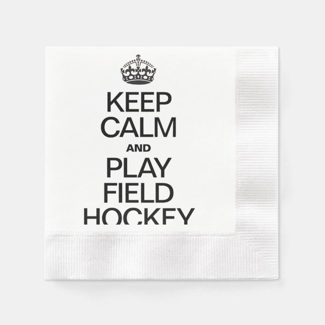 KEEP CALM AND PLAY FIELD HOCKEY NAPKIN (Front)