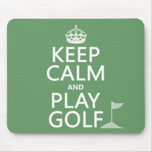 Keep Calm and Play Golf - all colours Mouse Mat