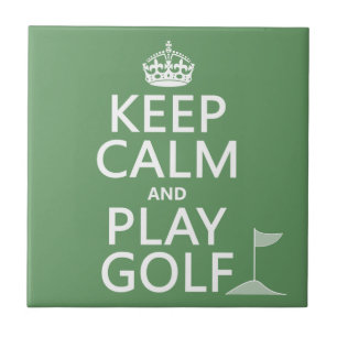Keep Calm and Play Golf - all colours Tile