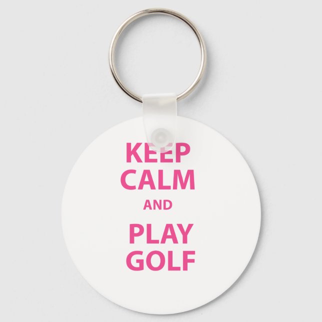 Keep Calm and Play Golf Key Ring (Front)