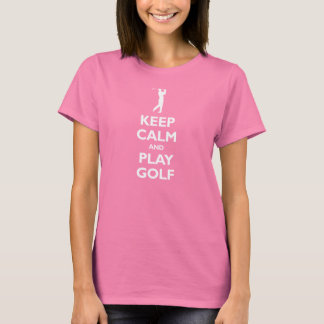 Keep Calm and Play Golf T-Shirt