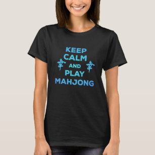 Keep Calm And Play Mahjong Funny Slogan joke T-Shirt